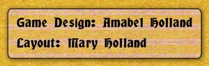 Game Design: Amabel Holland. Layout: Mary Holland.